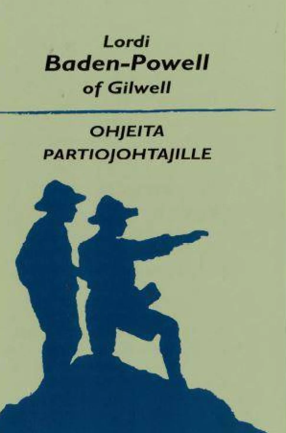 Partiotuote Ohjeita partiojohtajille